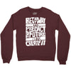 The Best Way to Predict the Future Is To Create It Crewneck Sweatshirt