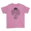 queens are born in july (2) Youth Tee