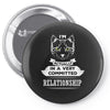 I Am Cat Actually In A Very Commited Relationship Pin-back button