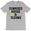 Sunrises House &amp; Techno T-Shirt