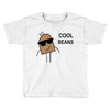 cool beans Toddler T-shirt