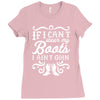 if i can't wear my boots i ain't goin' Ladies Fitted T-Shirt