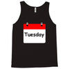 title of day of the week tuesday day of the week Tank Top