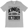 kings are born in october T-Shirt