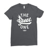 the great one Ladies Fitted T-Shirt