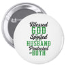 blessed god by spoiled by my husband protected by both Pin-back button
