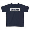 dreamer (2) Toddler T-shirt