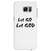 let go let god Samsung Galaxy S7 Edge