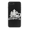 roughin' it roughing trailer camping camp iPhone 7 Plus Case