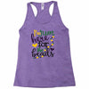 i'm just here for the beads Racerback Tank