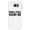 Normal People Scare Me Samsung Galaxy S7 Edge