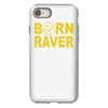 born raver party dance festival funny iPhone 8