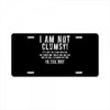 i'm not clumsy it's just the floor License Plate