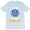 police mom  i rised mine. T-Shirt