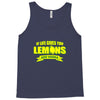 if life gives you lemons, add vodka t shirt Tank Top