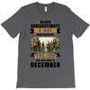 Never Underestimate A Man Who Watches The 100 And Was Born in December T-Shirt
