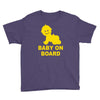baby on board ! Youth Tee