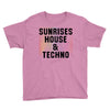 Sunrises House &amp; Techno Youth Tee