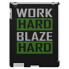 work hard blaze hard iPad 3 and 4 Case