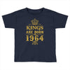 kings are born in 1964 Toddler T-shirt