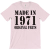 made in 1971 original parst T-Shirt