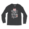 Though She Be But Little She Is Fierce Long Sleeve Shirts