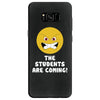 The Students Are Coming Samsung Galaxy S8