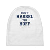 don't hassle the hoff Baby Beanies