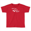 drive it like you stole it Toddler T-shirt
