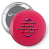 i only see my goals Pin-back button