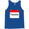 title of day of the week tuesday day of the week Tank Top