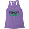 drink up bitches Racerback Tank