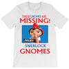 Sherlock Gnomes T-Shirt