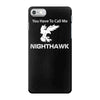 call me nighthawk step brothers iPhone 7 Case