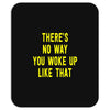 there's no way you woke up like Mousepad