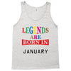 legends are born january Tank Top