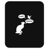 pussy! chicken! Mousepad
