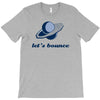 lets bounce T-Shirt