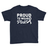 Proud To Wear Pink Youth Tee