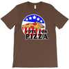 vote for pizza T-Shirt