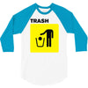 trash 3/4 Sleeve Shirt