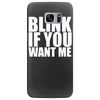 blink if you want me Samsung Galaxy S7 Edge