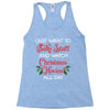 i just want to bake stuff and watch christmas movies all day Racerback Tank