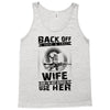 Back Of I Have A Crazy Wife And I am not Afraid To Use Her Tank Top