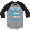 Papa Was Created because Grankids Need Real Heroes 3/4 Sleeve Shirt
