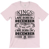 Real Kings Are Born On December 31 T-Shirt