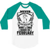 Never Underestimate Dog Rescuer Who Was Born February 3/4 Sleeve Shirt