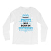 The Best Poppy Was Born In September Long Sleeve Shirts