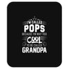 I Am Called Pops... Mousepad