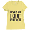 do what you love Ladies Fitted T-Shirt